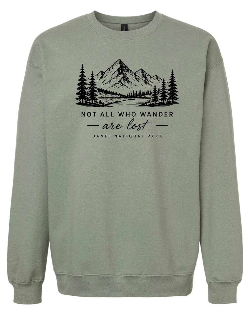 Not All Who Wander Are Lost Banff