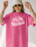 Take Me To The Mountains