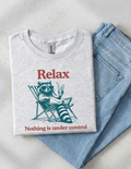Relax Nothing Is Under Control